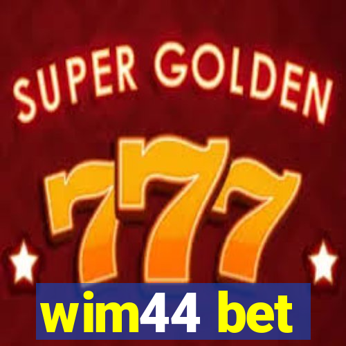 wim44 bet